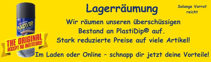 PlastiDip Lagerräumung